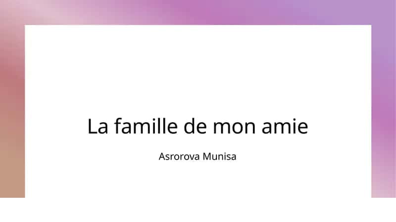 La famille de mon amie 1