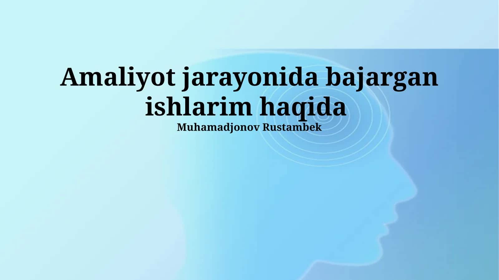 Amaliyot jarayonida bajarilgan ishlarim haqida 1