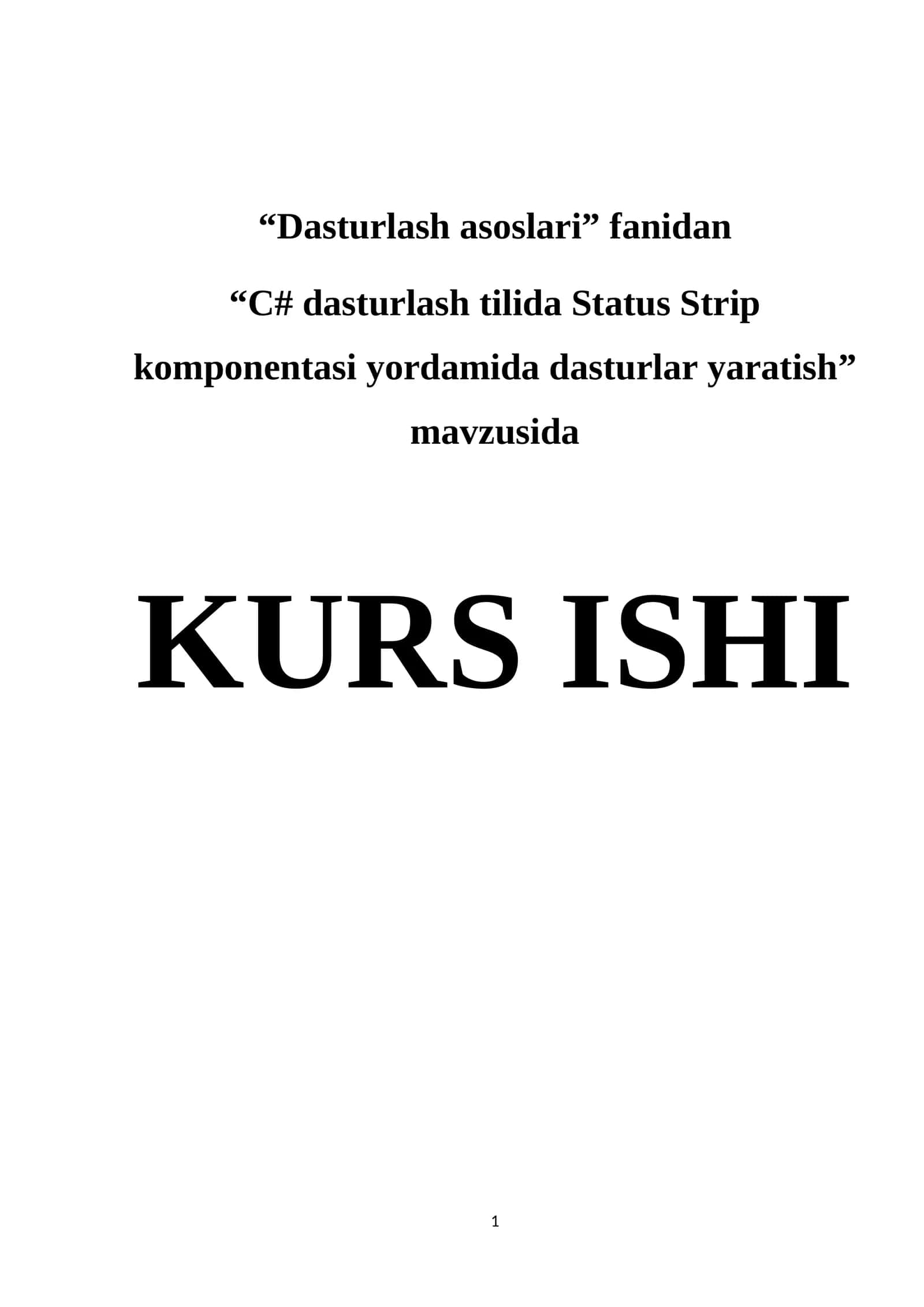 С# dasturlash tilida Status Strip komponentasi yordamida dasturlar yaratish 1