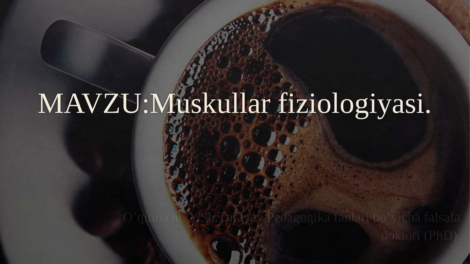 Muskullarfiziologiyasi 1