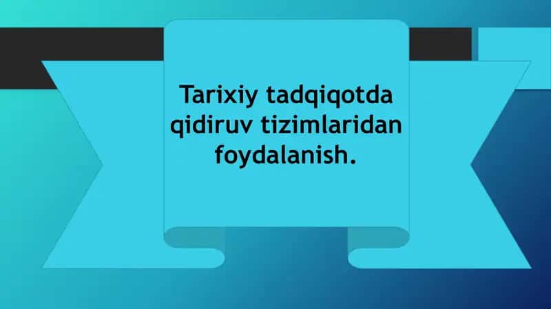 Tarixiy tadqiqotda qidiruv tizimlaridan foydalanish 1