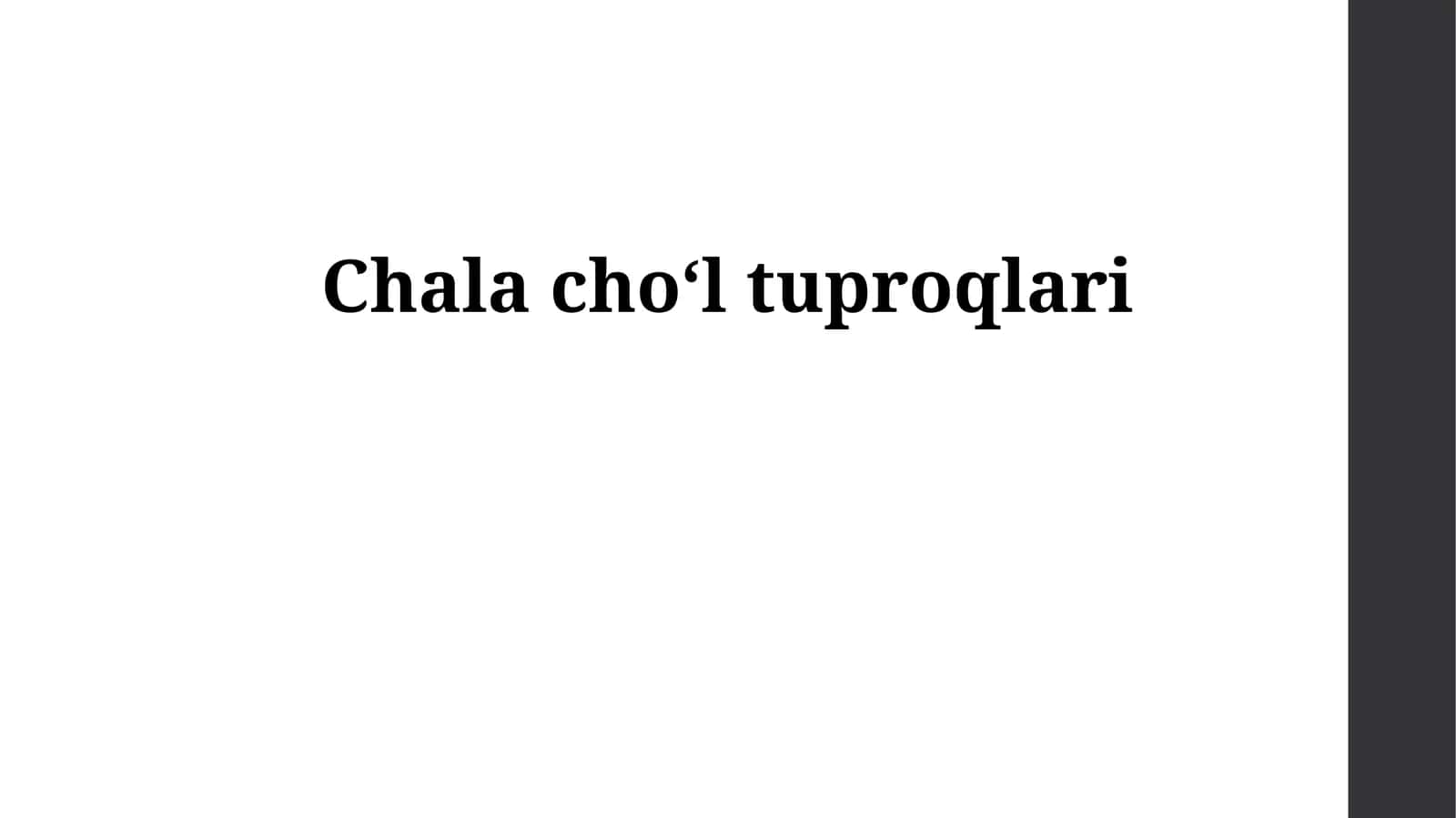 Chala cho‘l tuproqlari 1