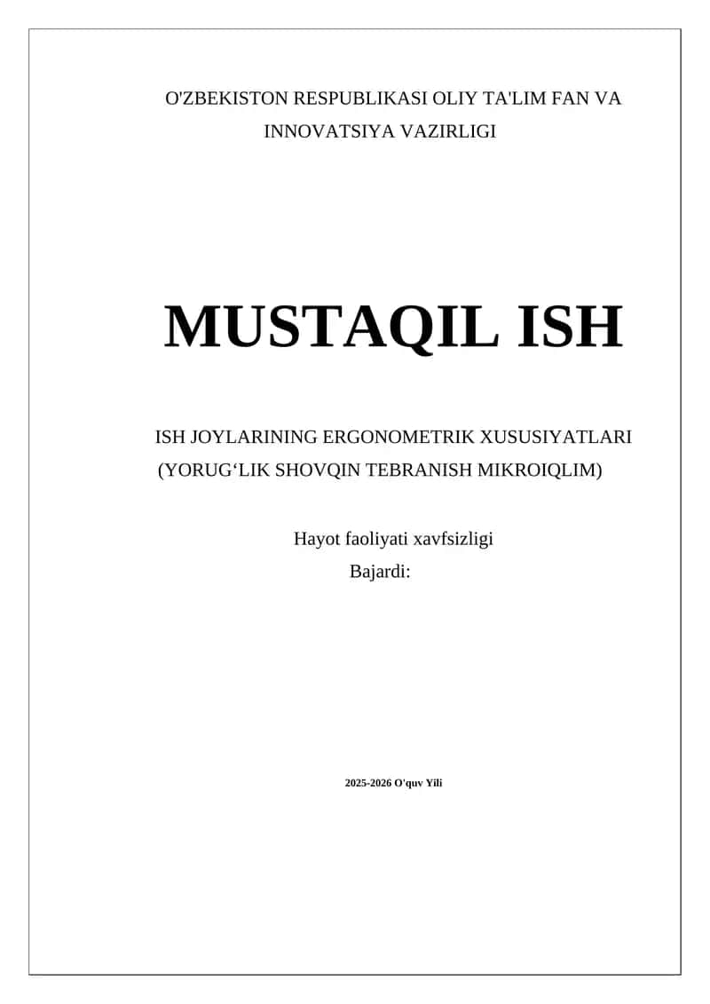 MUSTAQIL ISH - ISH JOYLARINING ERGONOMETRIK XUSUSIYATLARI 1