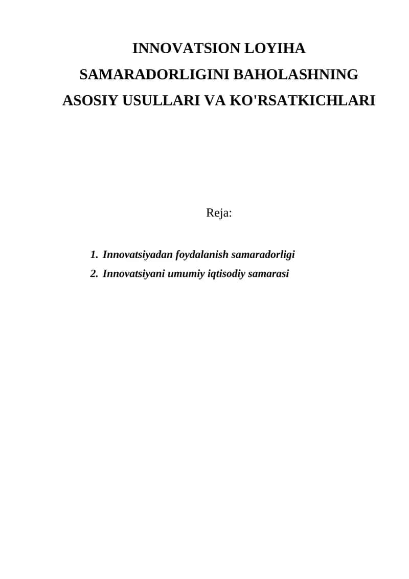 INNOVATSION LOYIHA SAMARADORLIGINI BAHOLASHNING ASOSIY USULLARI VA KO'RSATKICHLARI 1