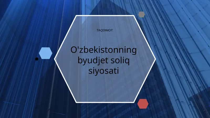 O'zbekistonning byudjet soliq siyosati 1