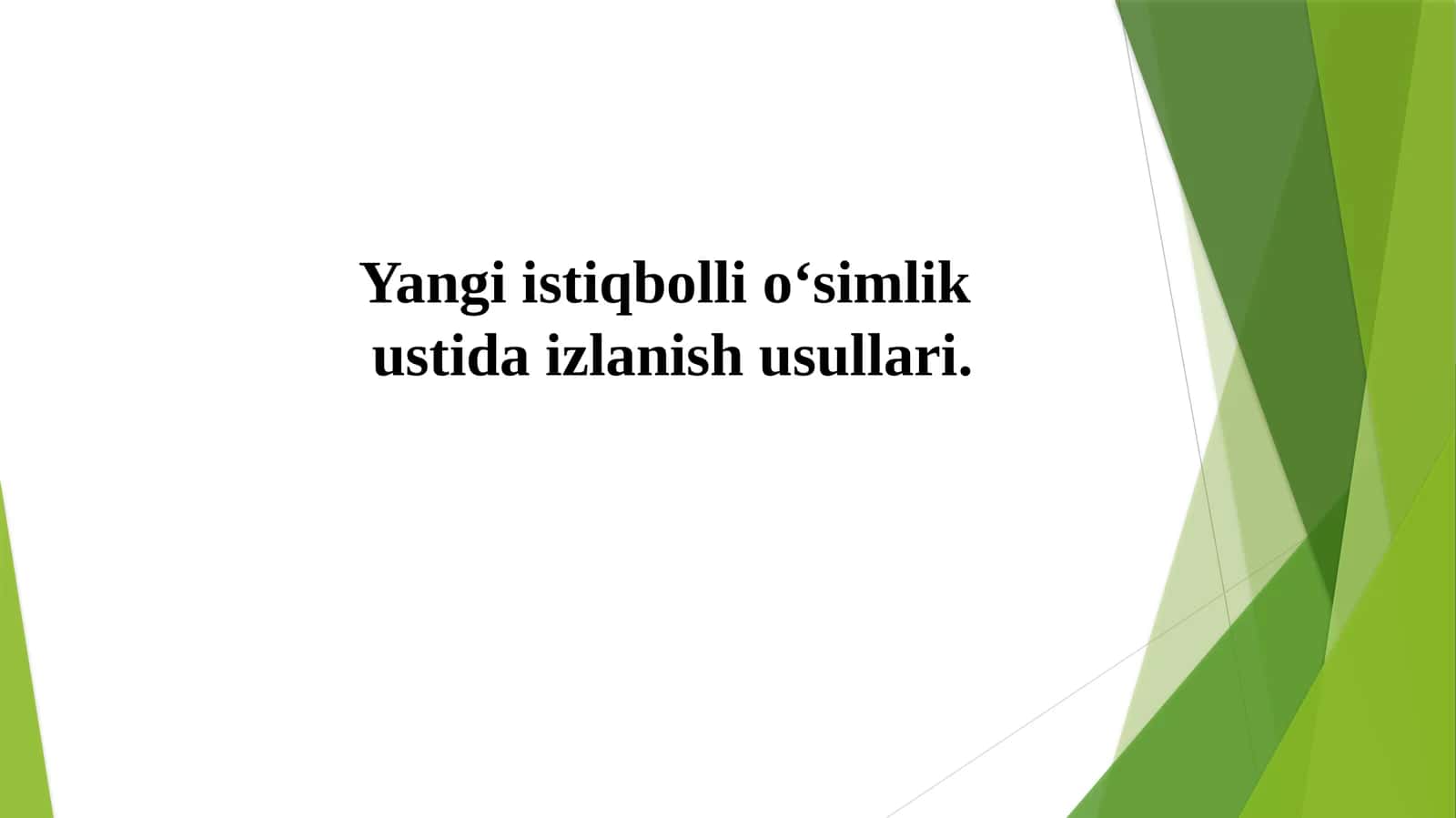 Yangiistiqbollio‘simlik ustidaizlanishusullari 1