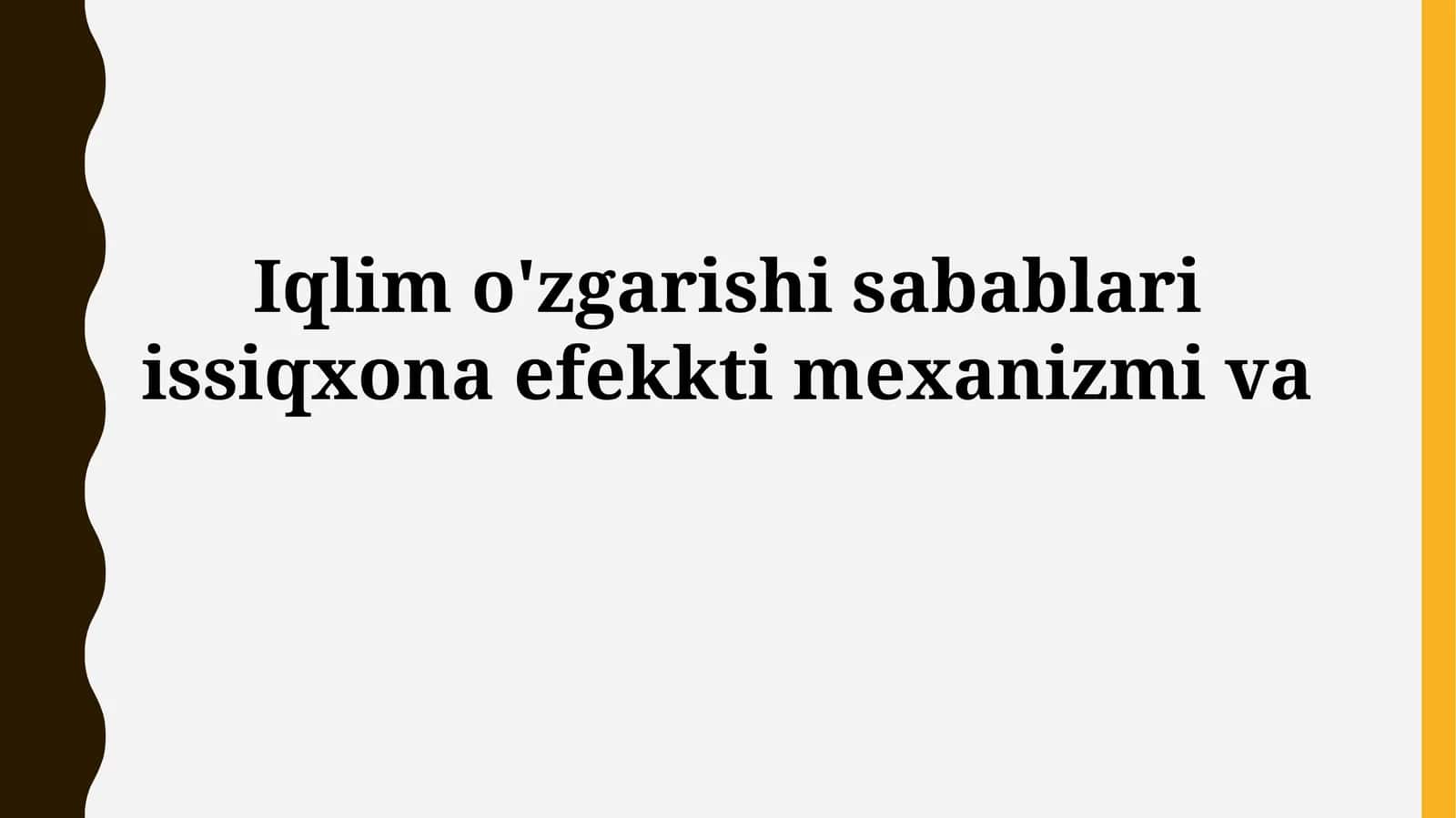 Iqlim o'zgarishi sabablari issiqxona efekktimexanizmiva 1