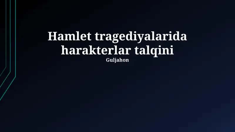 Hamlet tragediyalarida harakterlar talqini 1