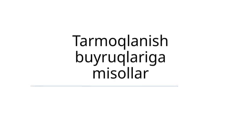 Tarmoqlanish buyruqlariga misollar 1
