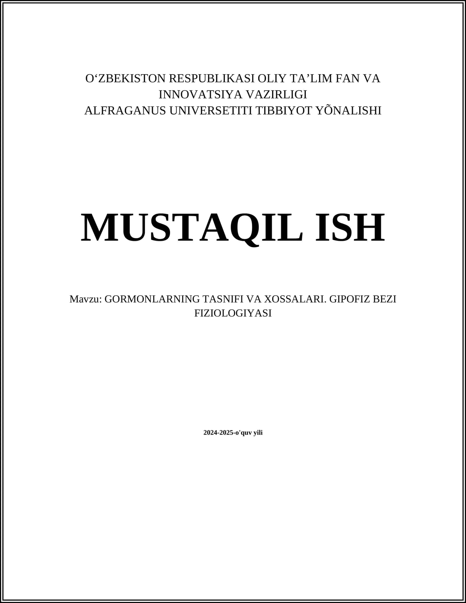 GORMONLARNING TASNIFI VA XOSSALARI. GIPOFIZ BEZI FIZIOLOGIYASI 1