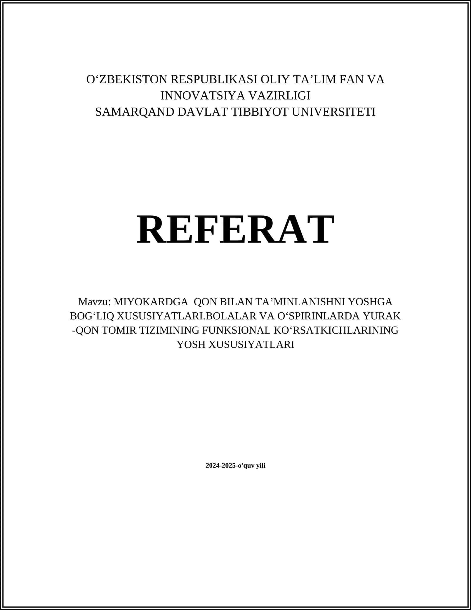 MIYOKARDGA QON BILAN TAʼMINLANISHNI YOSHGA BOGʻLIQ XUSUSIYATLARI.BOLALAR VA OʻSPIRINLARDA YURAK -QON TOMIR TIZIMINING FUNKSIONAL KOʻRSATKICHLARINING YOSH XUSUSIYATLARI 1