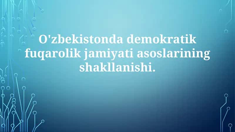 O'zbekistonning demokratik islohotlari (2017-hozir) 1