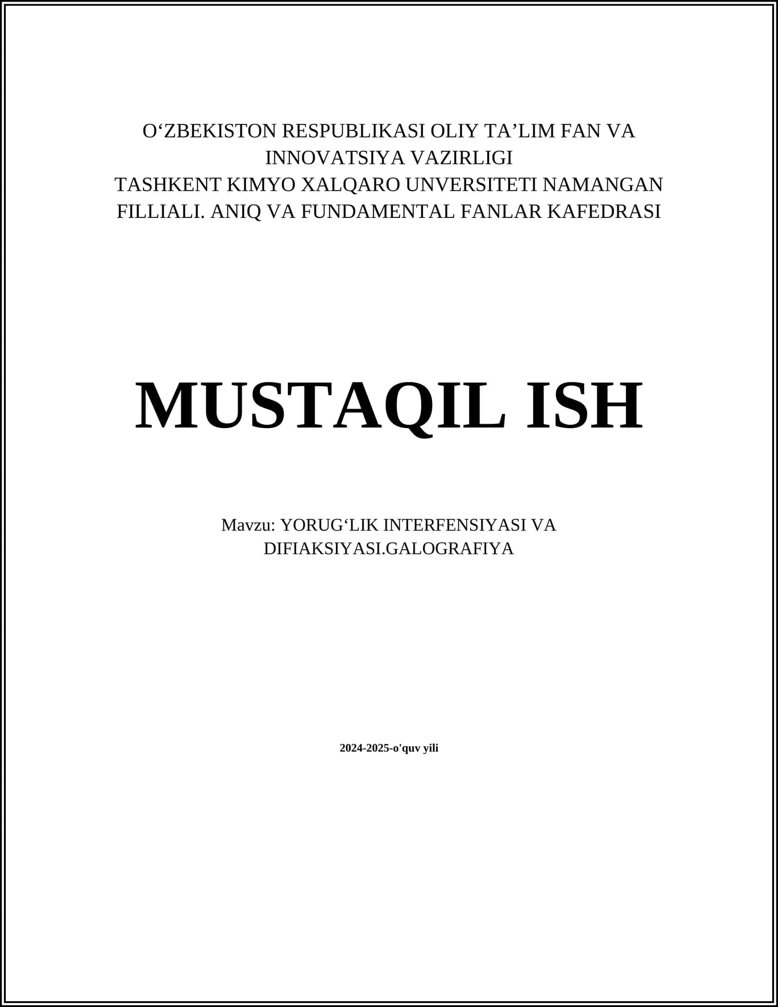 YORUGʻLIK INTERFENSIYASI VA DIFIAKSIYASI.GALOGRAFIYA 1