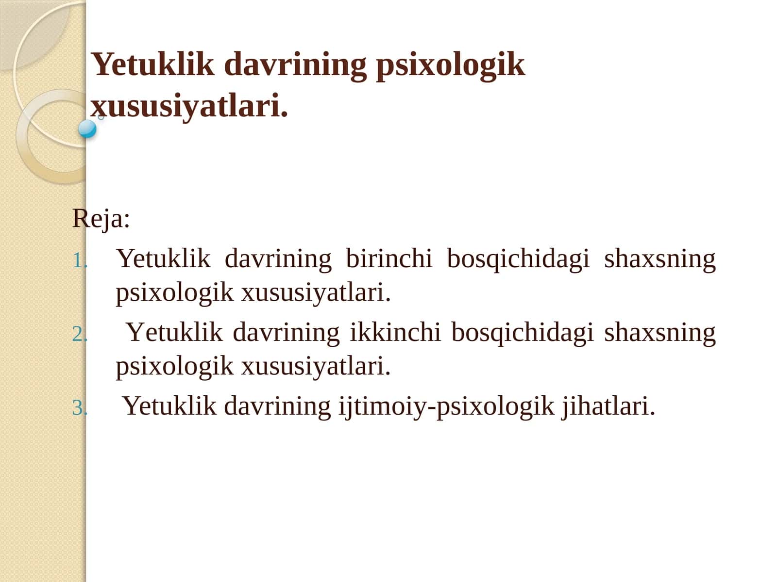 Yetuklik davrining psixologik xususiyatlari 1