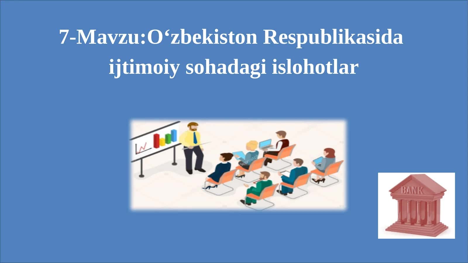 O‘zbekiston Respublikasida ijtimoiy sohadagi islohotlar 1