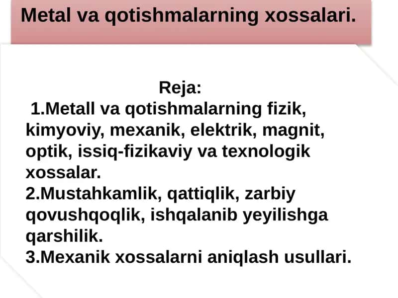 Metall va qotishmalarning xossalari 1