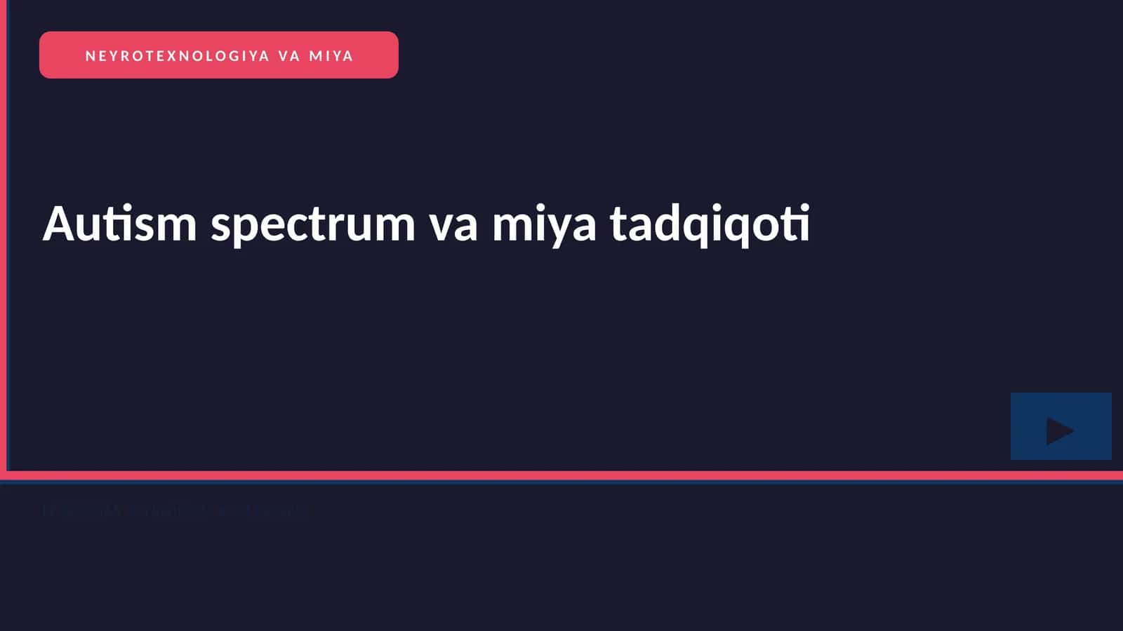 AUTISM SPECTRUM VA MIYA TADQIQOTI 1
