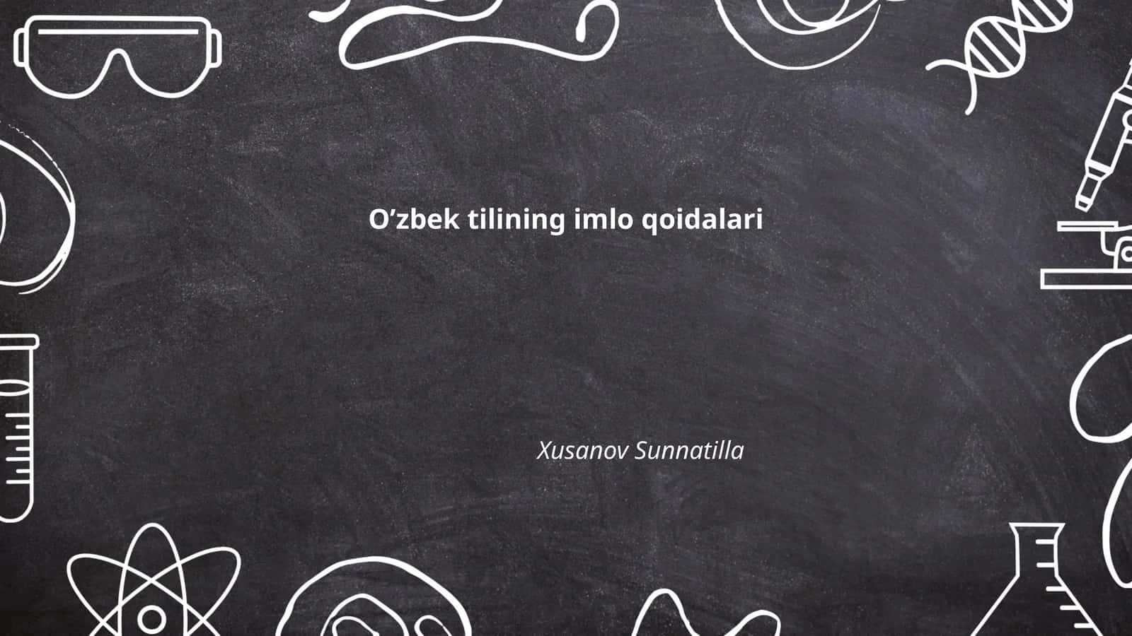 O'zbek tilining imlo qoidalari 1