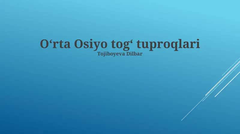 Oʻrta Osiyo togʻ tuproqlari 1