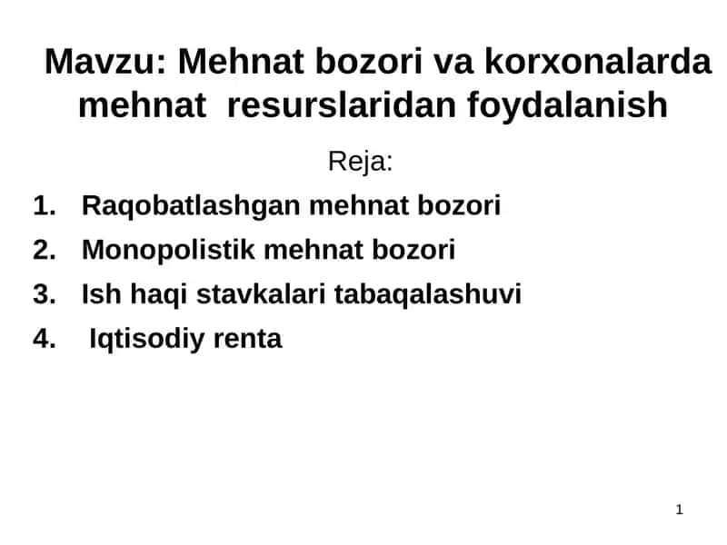 Mehnat bozori va korxonalarda mehnat resurslaridan foydalanish 1