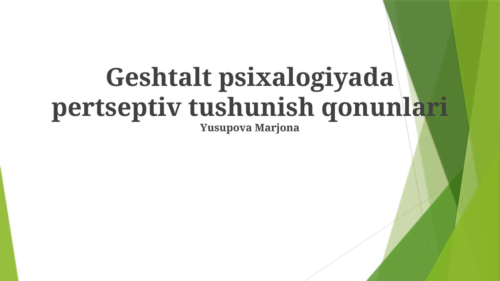 Geshtalt psixalogiyada pertseptiv tushunish qonunlari 1