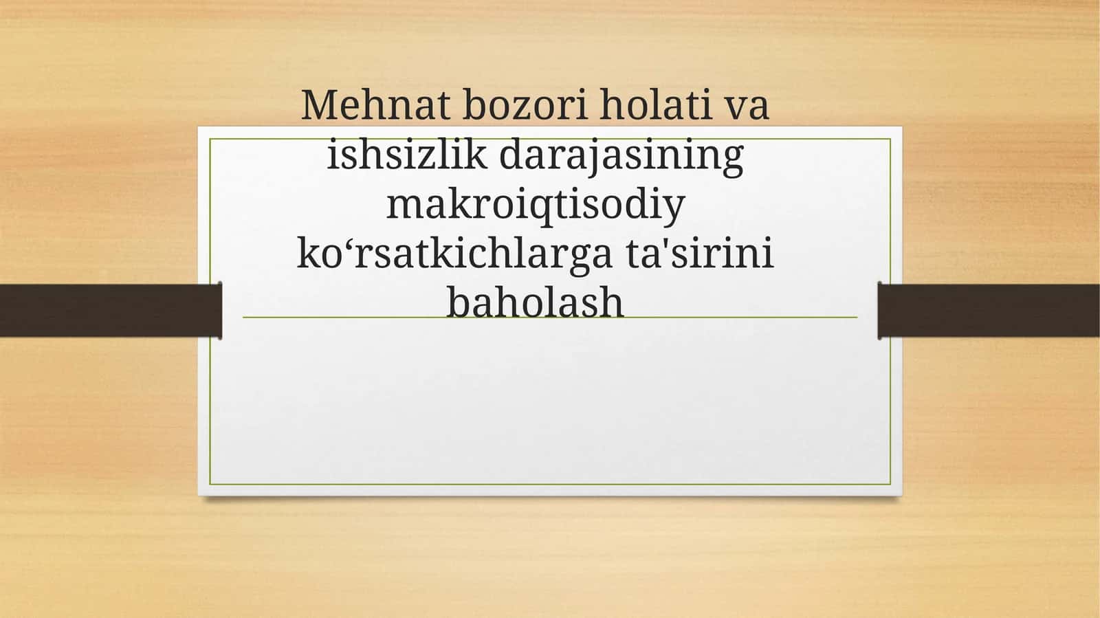 Mehnat bozorining shakllanishi va ishsizlikning o‘ziga xos xususiyatlari 1