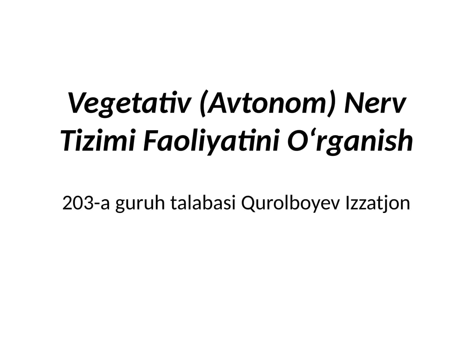 Vegetativ (Avtonom) Nerv Tizimi Faoliyatini O‘rganish 1