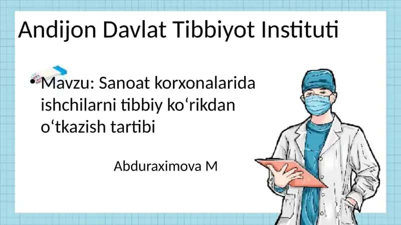 Sanoat korxonalarida ishchilarni tibbiy ko‘rikdan o‘tkazish tartibi 1