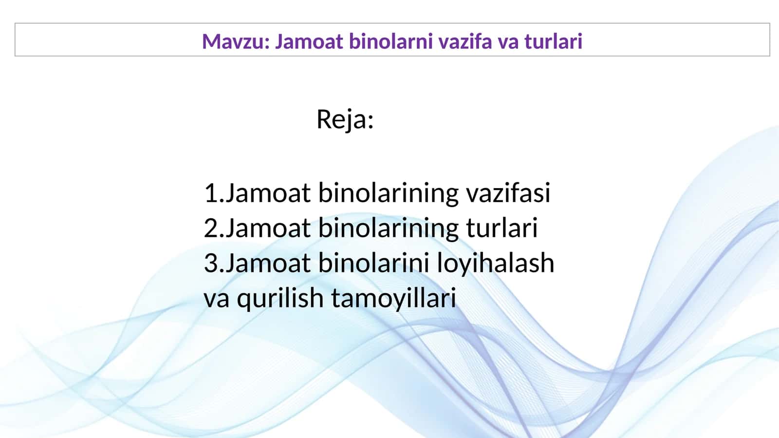 Jamoat binolarni vazifa va turlari 1