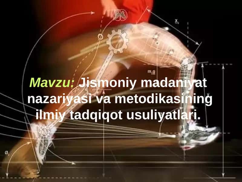 Jismoniy madaniyat  nazariyasi va metodikasining ilmiy tadqiqot usuliyatlari 1