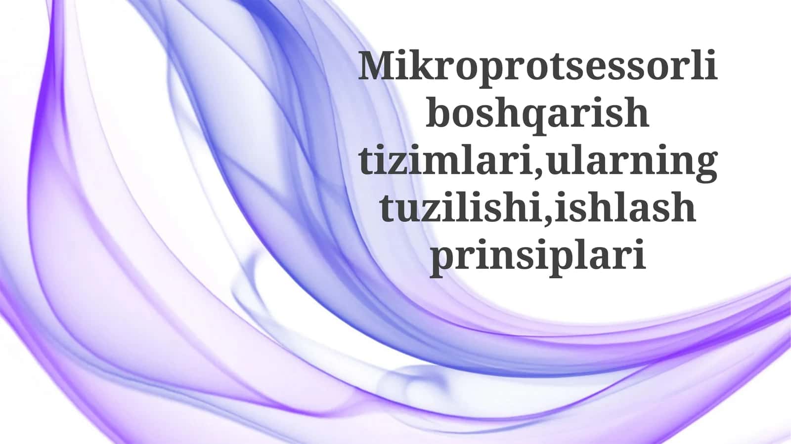 Mikroprotsessorli boshqaruv tizimlarining asoslari 1