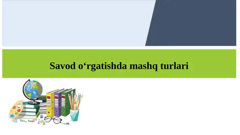 Savod o‘rgatishda mashq turlari 1