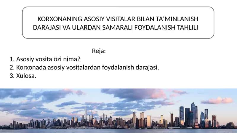 Korxona asosiy vositalari bilan ta'minlanish darajasi va ulardan samarali foydalanish tahlili 1
