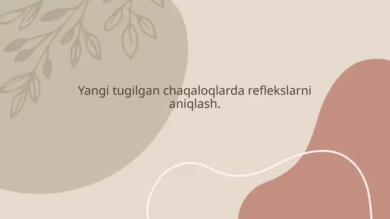 Yangi tugilgan chaqaloqlarda reflekslarni aniqlash. 1