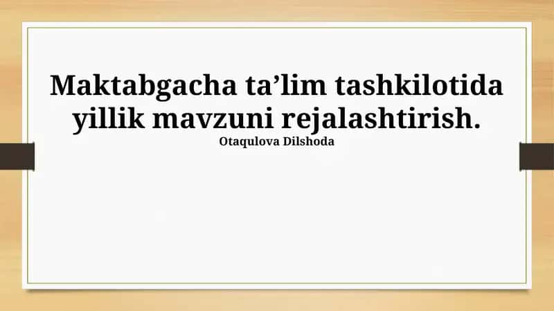 Maktabgacha taʼlim tashkilotida yillik mavzuni rejalashtirish 1