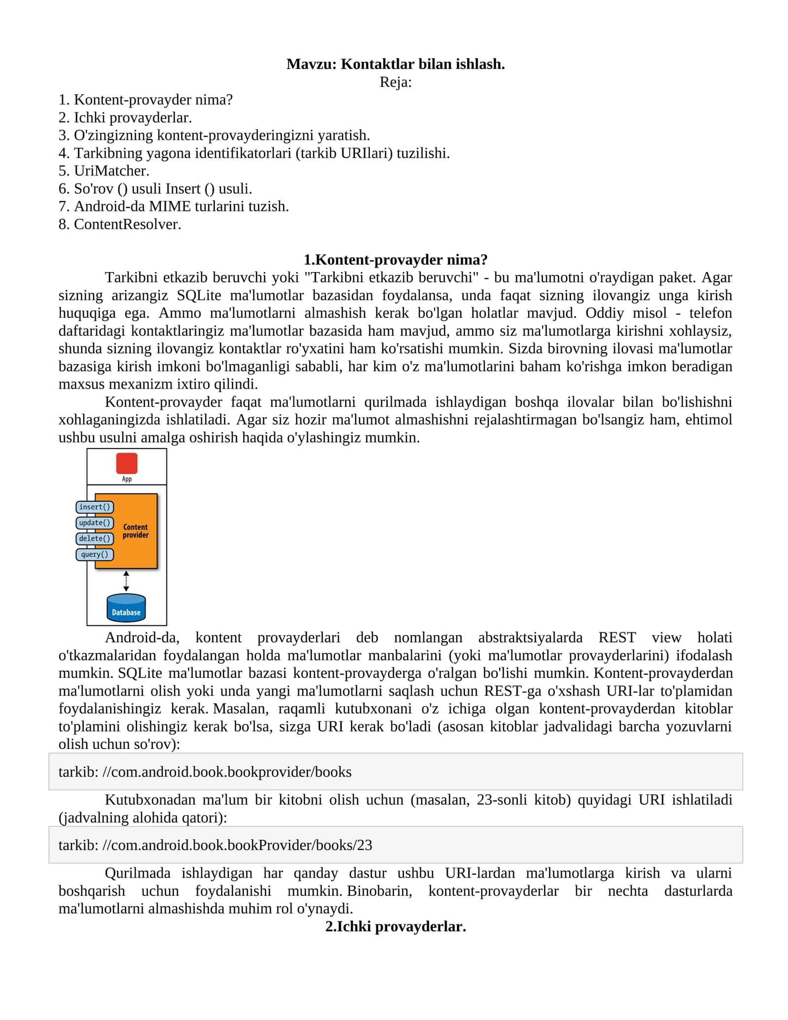 Androidda kontent-provayderlar bilan ishlash. Kontaktlar bilan ishlash. 1