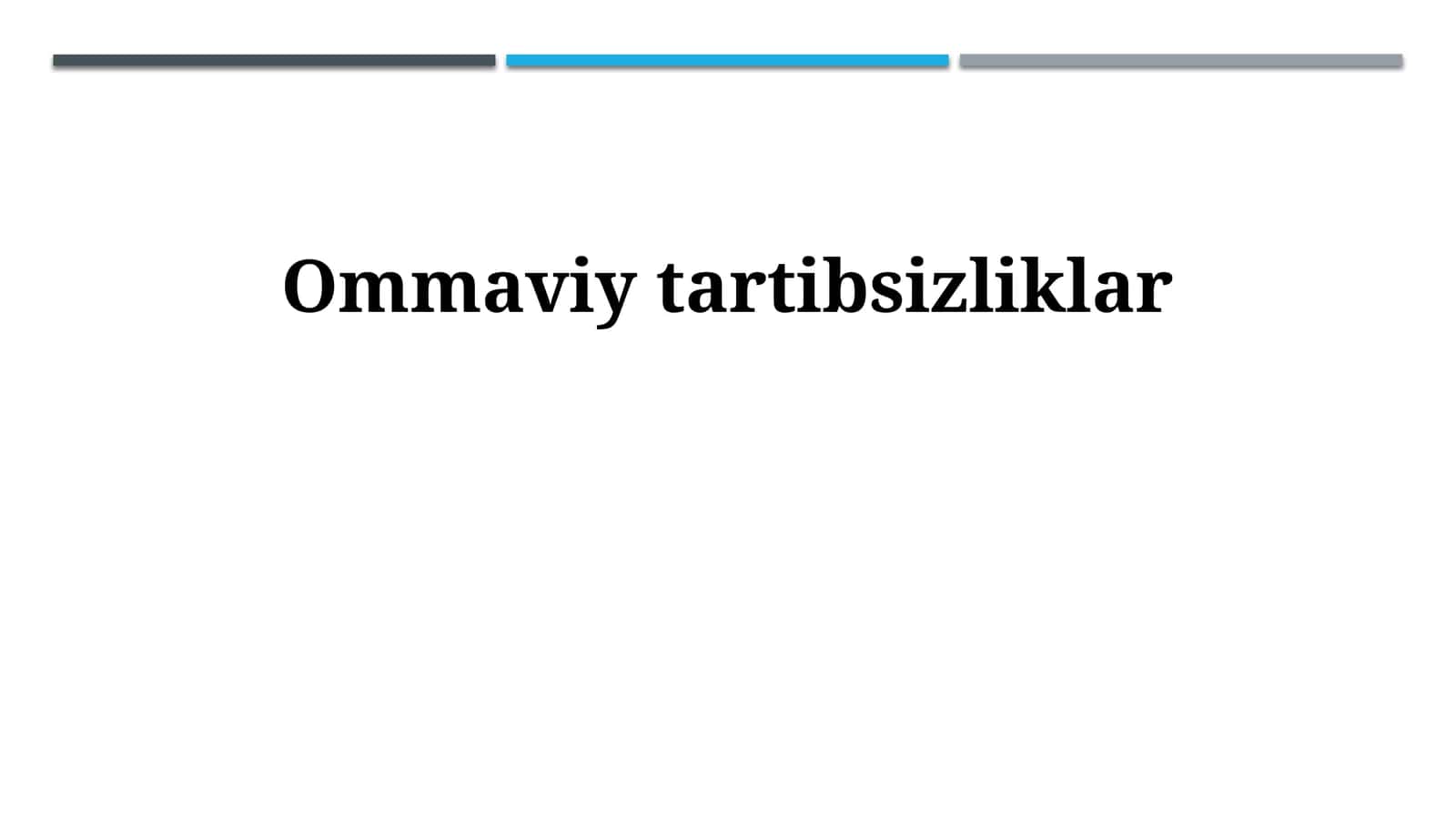 Ommaviy tartibsizliklar 1