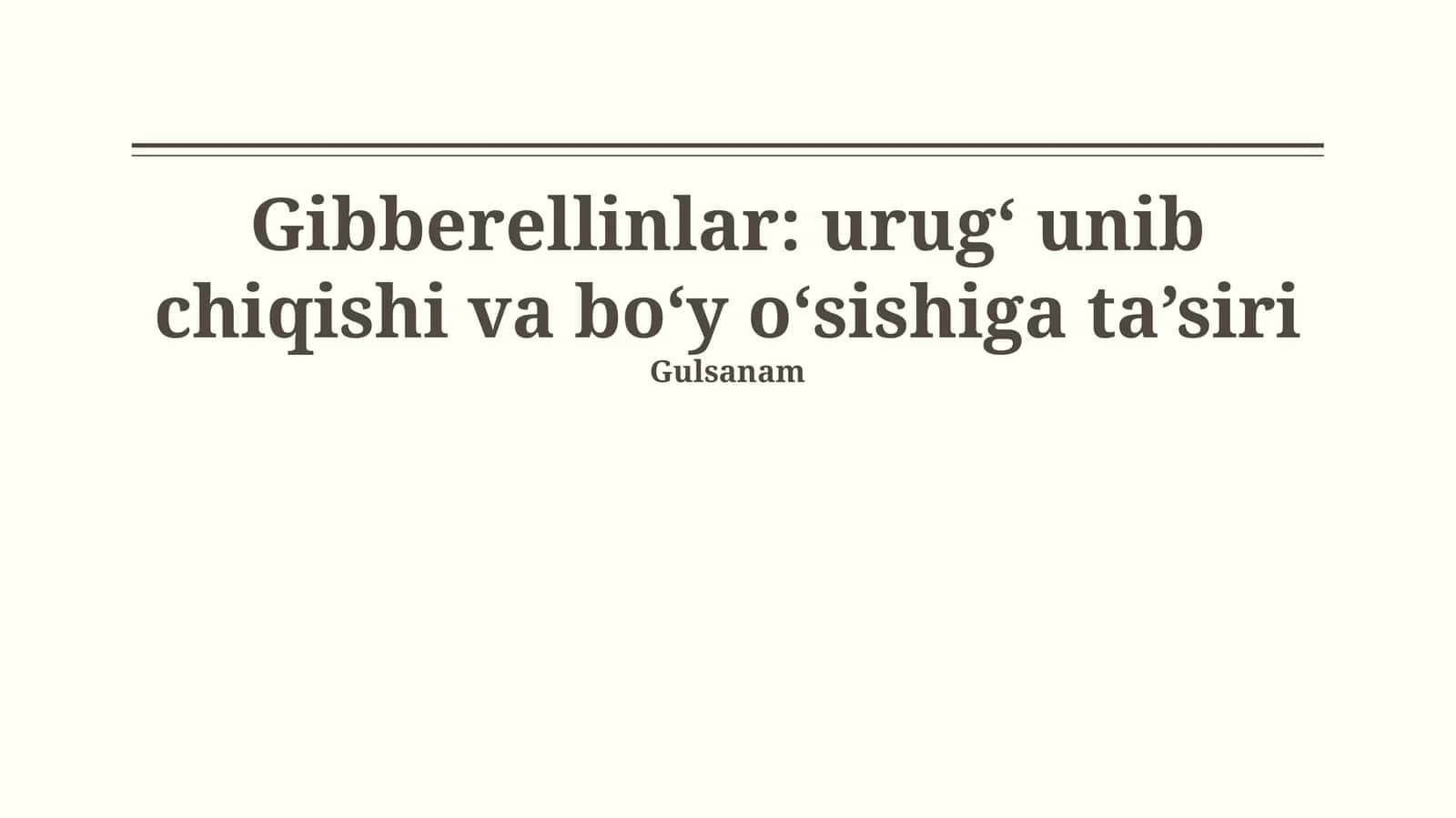 Gibberellinlar va Boshqa O'simlik Gormonlari bilan O'zaro Ta'siri 1