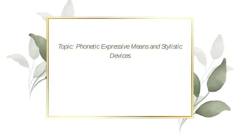 Phonetic Expressive Means and Stylistic Devices 1