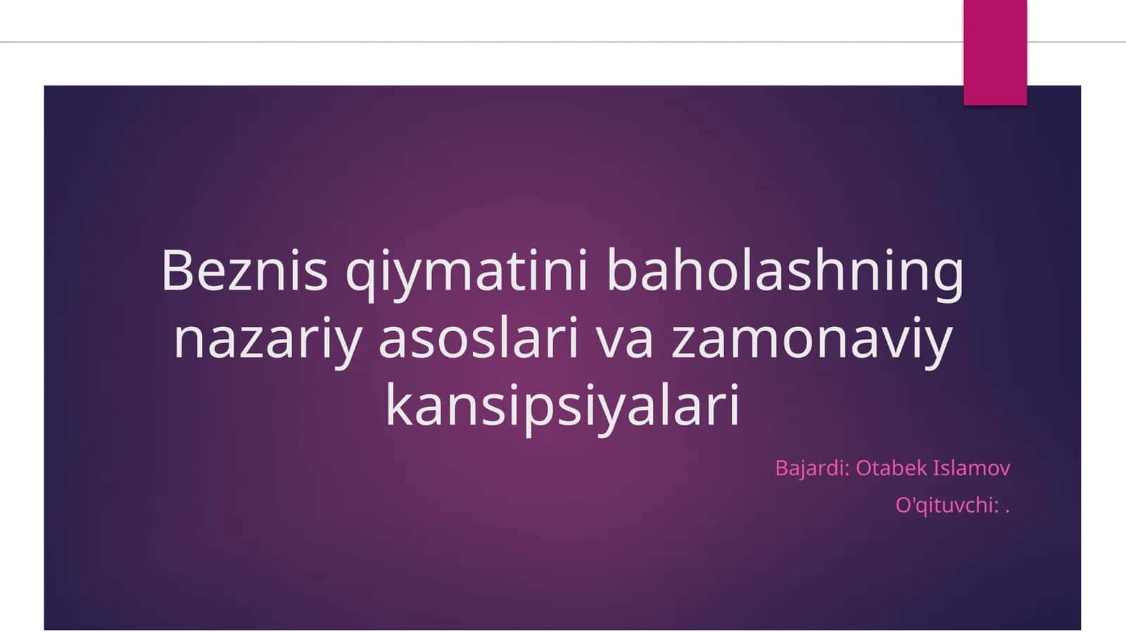 Biznes qiymatini baholashning nazariy asoslari va zamonaviy kansipsiyalari 1