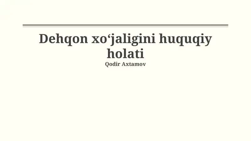Dehqon xoʻjaligini huquqiy holati 1