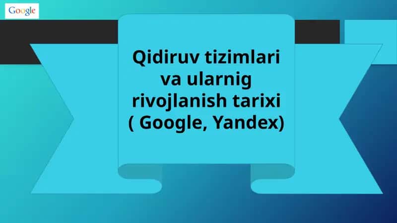 Qidiruv tizimlari va ularning rivojlanish tarixi 1