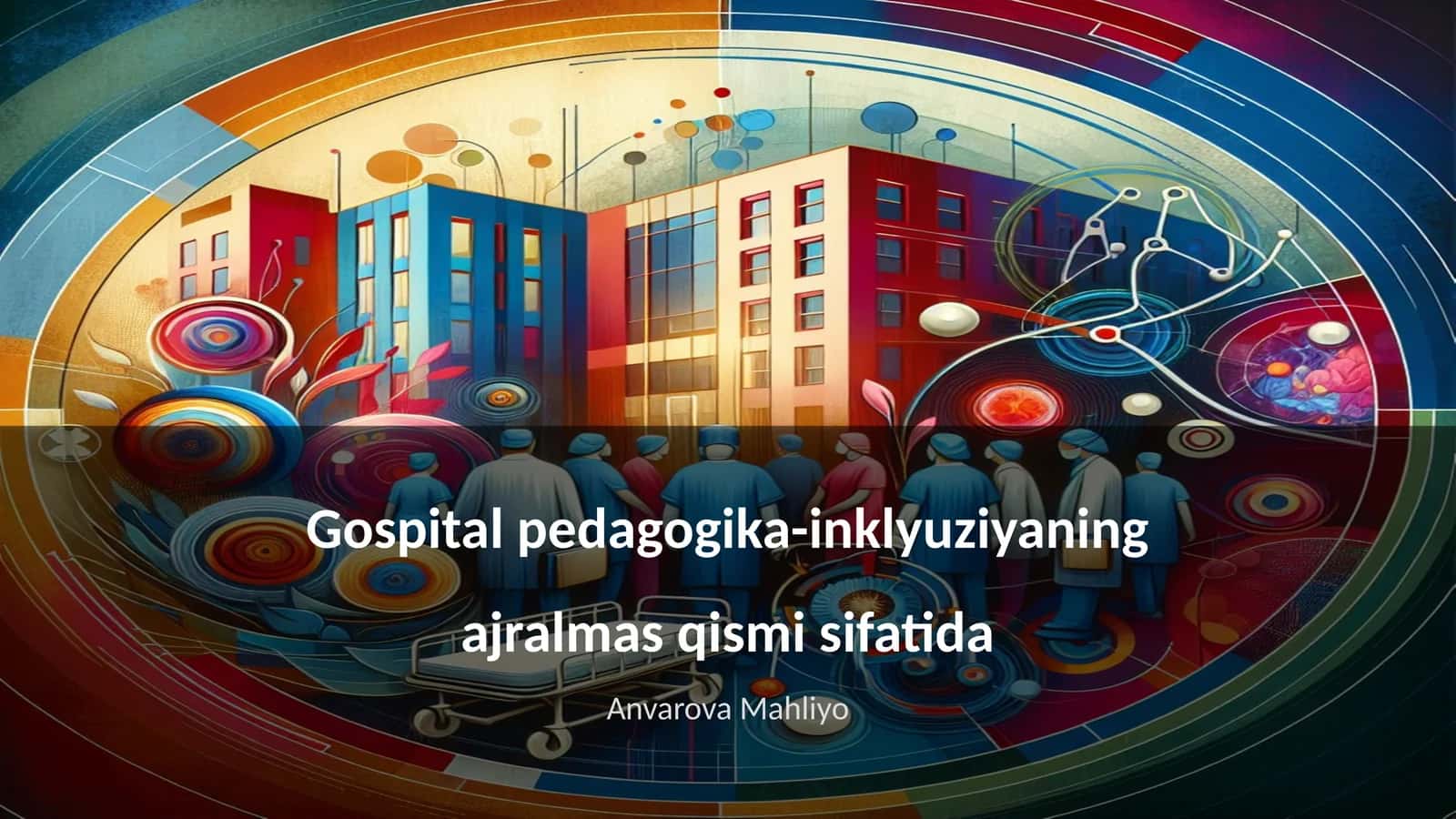 Gospital pedagogika-inklyuziyaning ajralmas qismi sifatida 1