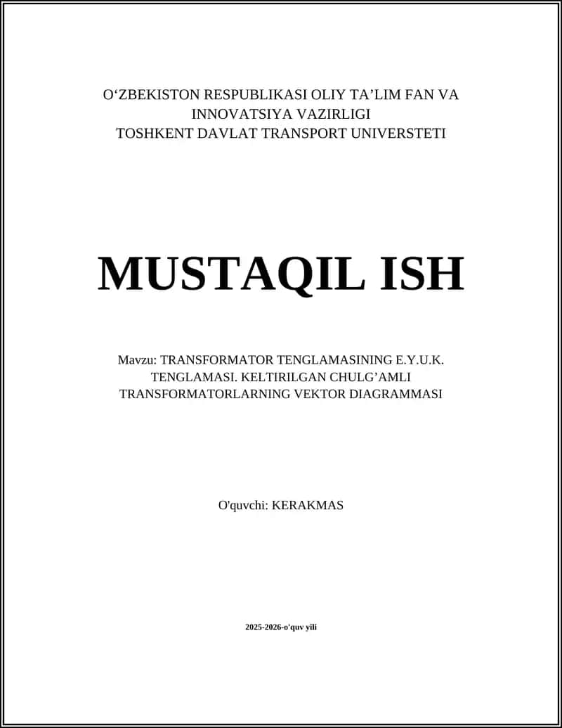 TRANSFORMATOR TENGLAMASINING E.Y.U.K. TENGLAMASI. KELTIRILGAN CHULG’AMLI TRANSFORMATORLARNING VEKTOR DIAGRAMMASI 1