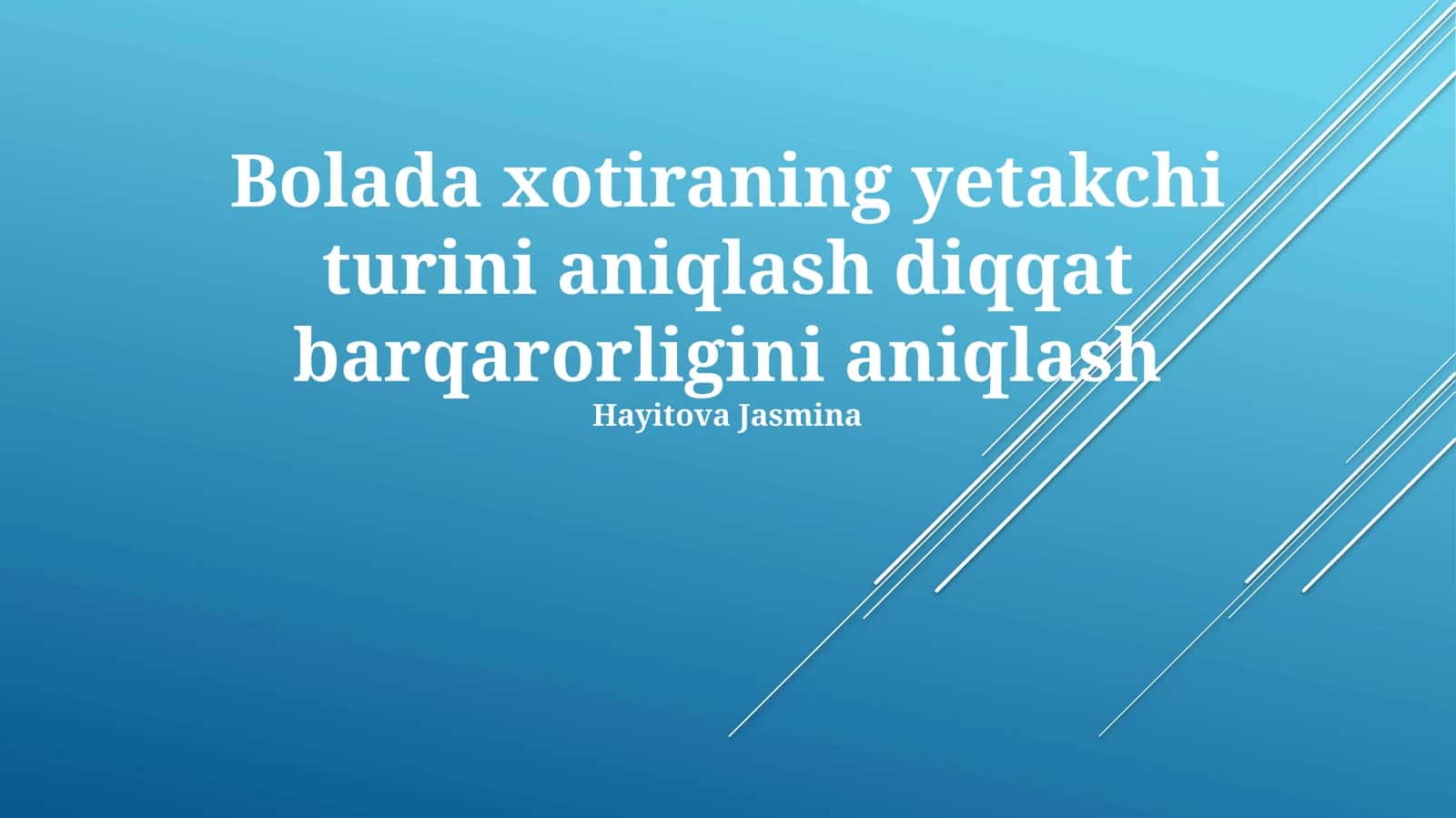 Xotiraning yetakchi turini aniqlash diqqat barqarorligini aniqlash 1