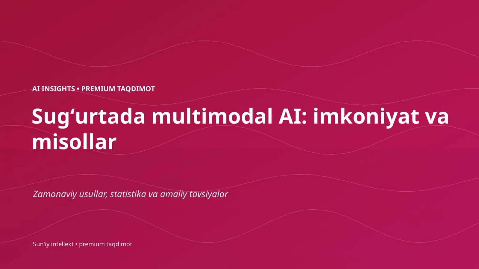 AI INSIGHTS • PREMIUM TAQDIMOT 1