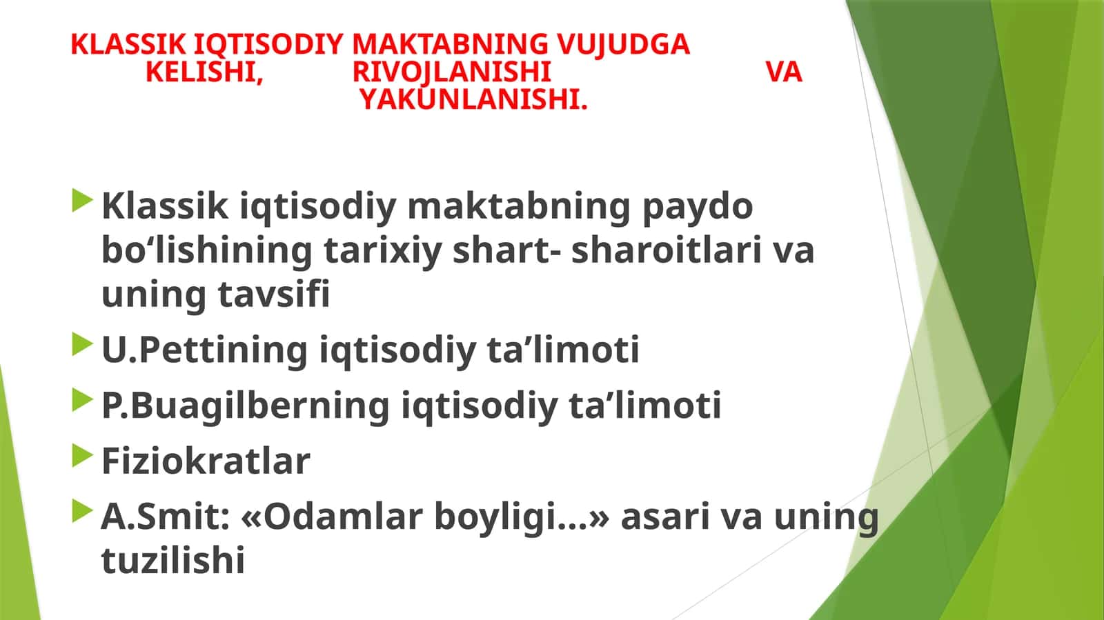 Klassik iqtisodiy maktabning vujudga kelishi, rivojlanishi va yakunlanishi 1