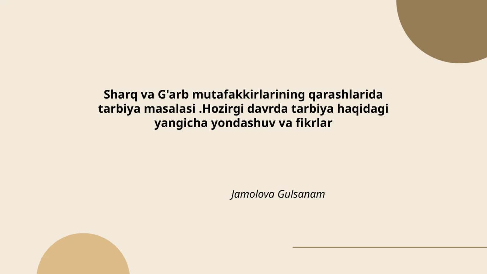 Sharq va G'arb mutafakkirlarining qarashlarida tarbiya masalasi 1