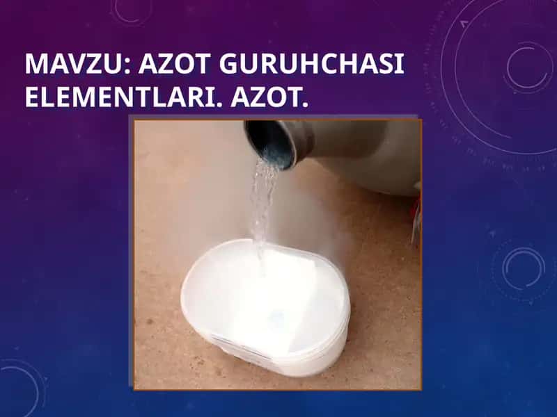 Azot Guruhchasi Elementlari. Azot 1