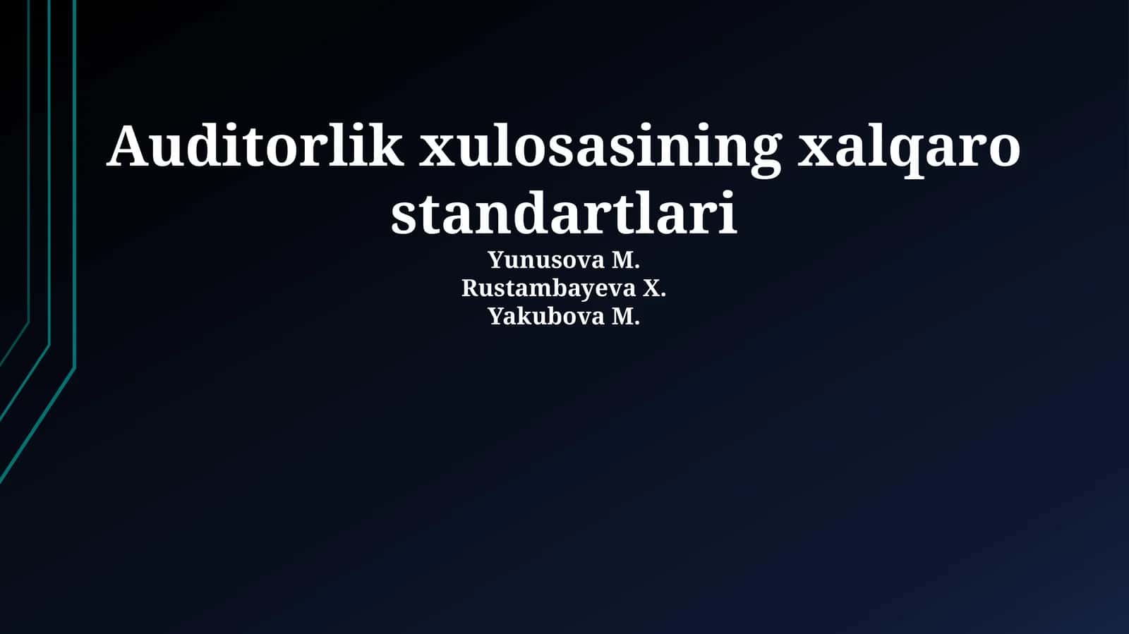 Auditorlik xulosasining xalqaro standartlari 1